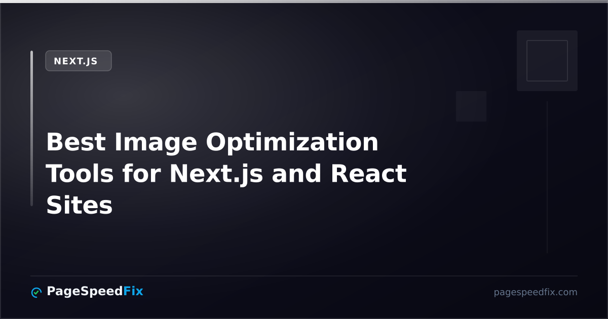 Best image optimization tools for Next.js and React performance